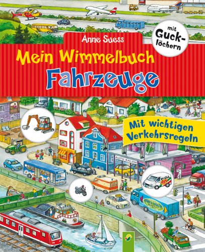Развороты Mein Wimmelbuch Fahrzeuge mit Gucklöchern by Anne Suess